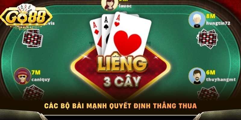 Các bộ bài mạnh quyết định thắng thua