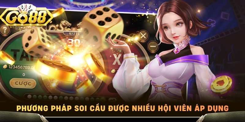 Phương pháp soi cầu được nhiều hội viên áp dụng