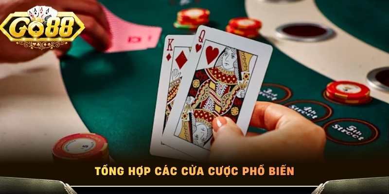 Tổng hợp các cửa cược phổ biến